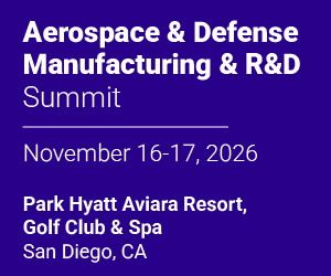 Aerospace & Defense Manufacturing & R&D Summit 2026
